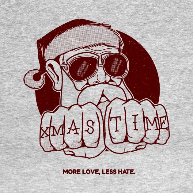 Xmas time. More love, less hate by CheekyClothingGifts